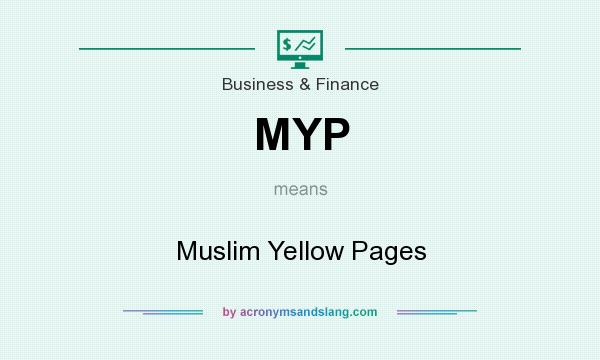 What does MYP mean? It stands for Muslim Yellow Pages