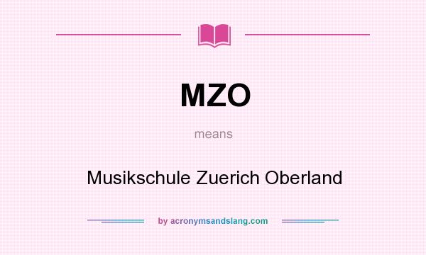 What does MZO mean? It stands for Musikschule Zuerich Oberland