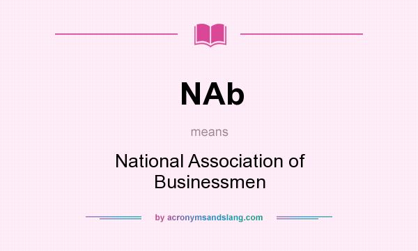 What does NAb mean? It stands for National Association of Businessmen