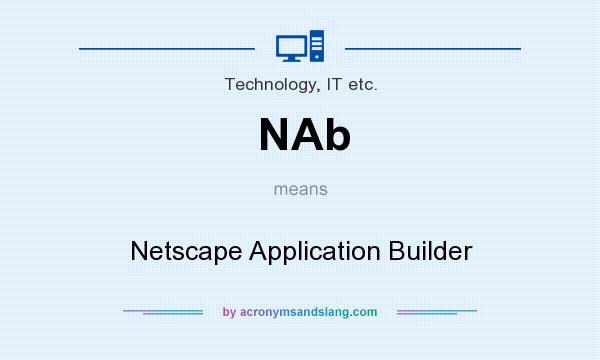 What does NAb mean? It stands for Netscape Application Builder