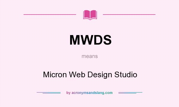 What does MWDS mean? It stands for Micron Web Design Studio