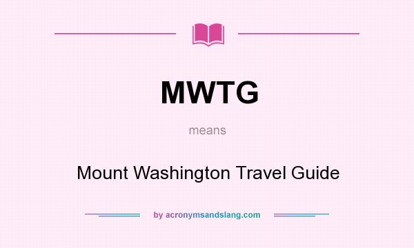What does MWTG mean? It stands for Mount Washington Travel Guide