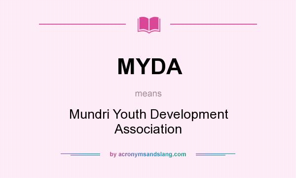 What does MYDA mean? It stands for Mundri Youth Development Association