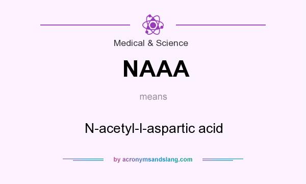 What does NAAA mean? It stands for N-acetyl-l-aspartic acid