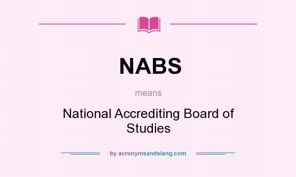 What does NABS mean? It stands for National Accrediting Board of Studies
