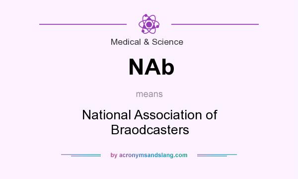 What does NAb mean? It stands for National Association of Braodcasters