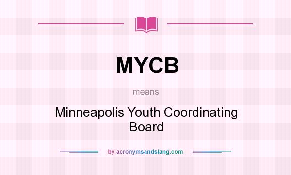 What does MYCB mean? It stands for Minneapolis Youth Coordinating Board