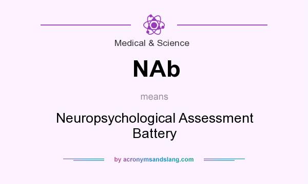 What does NAb mean? It stands for Neuropsychological Assessment Battery