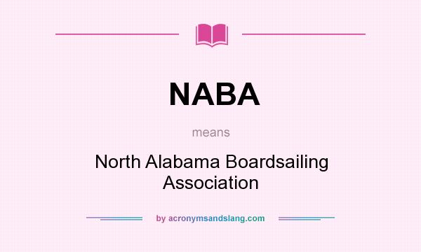 What does NABA mean? It stands for North Alabama Boardsailing Association