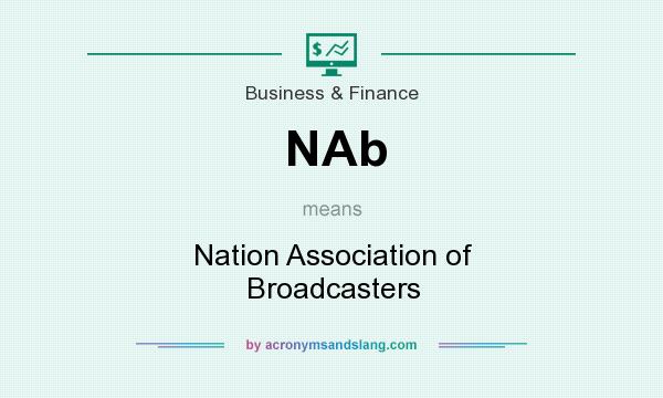 What does NAb mean? It stands for Nation Association of Broadcasters