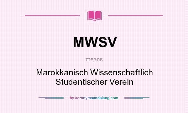 What does MWSV mean? It stands for Marokkanisch Wissenschaftlich Studentischer Verein