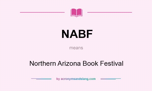 What does NABF mean? It stands for Northern Arizona Book Festival