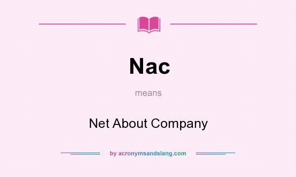 What does Nac mean? It stands for Net About Company