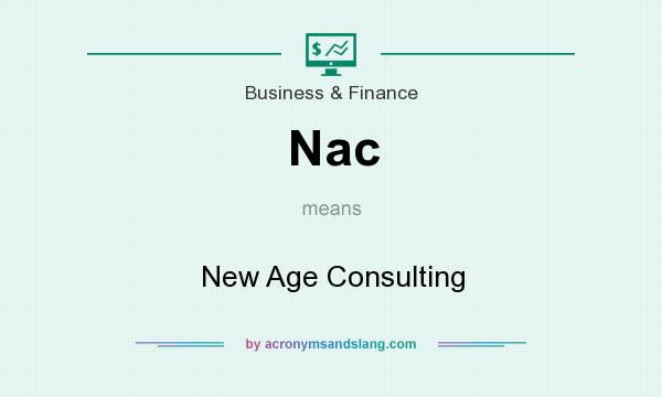 What does Nac mean? It stands for New Age Consulting