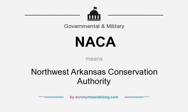 What does NACA mean? It stands for Northwest Arkansas Conservation Authority