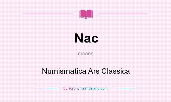 What does Nac mean? It stands for Numismatica Ars Classica