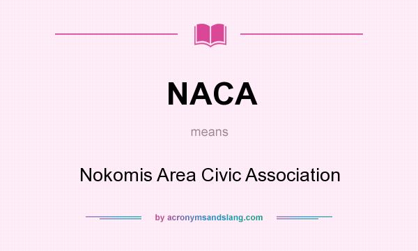 What does NACA mean? It stands for Nokomis Area Civic Association