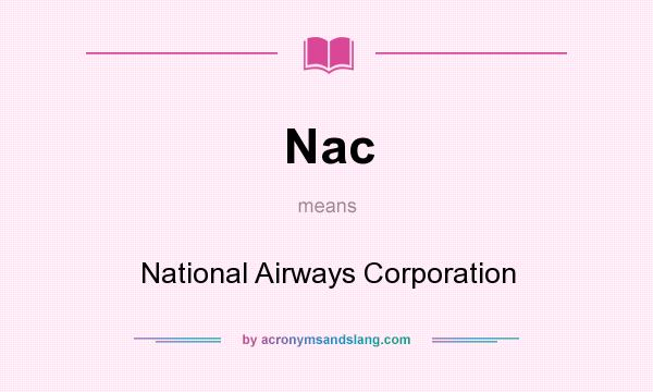 What does Nac mean? It stands for National Airways Corporation