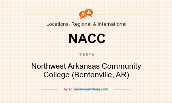 What does NACC mean? It stands for Northwest Arkansas Community College (Bentonville, AR)