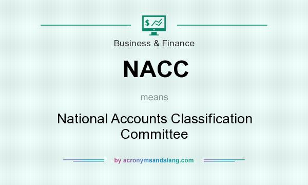 What does NACC mean? It stands for National Accounts Classification Committee