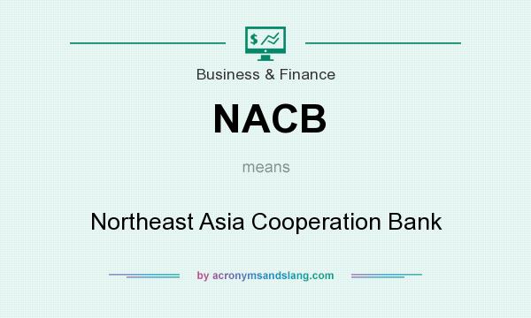 What does NACB mean? It stands for Northeast Asia Cooperation Bank