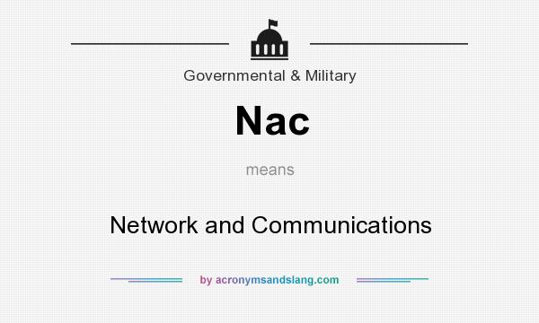 What does Nac mean? It stands for Network and Communications