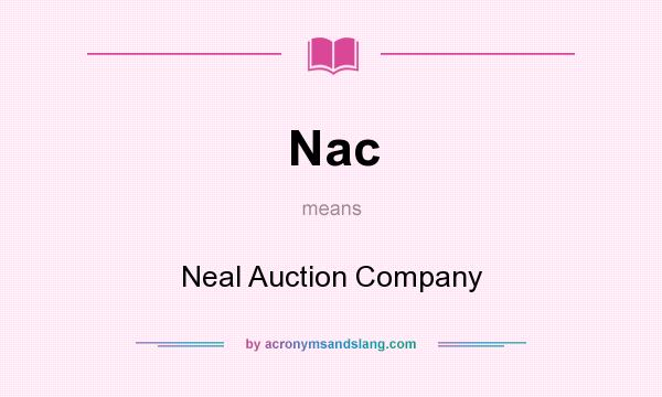 What does Nac mean? It stands for Neal Auction Company