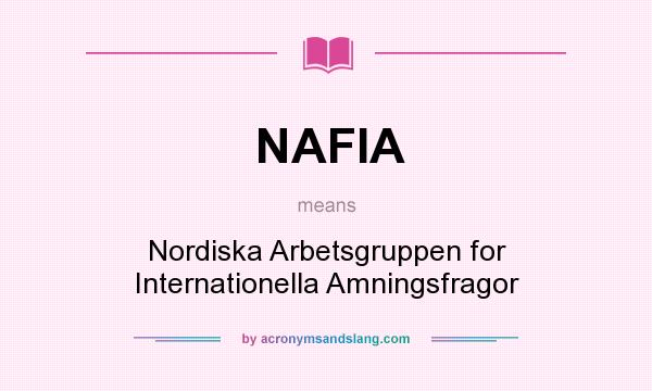 What does NAFIA mean? It stands for Nordiska Arbetsgruppen for Internationella Amningsfragor