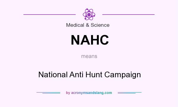 What does NAHC mean? It stands for National Anti Hunt Campaign