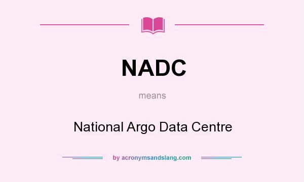 What does NADC mean? It stands for National Argo Data Centre