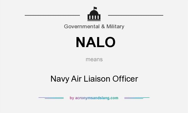 What does NALO mean? It stands for Navy Air Liaison Officer