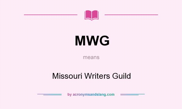 What does MWG mean? It stands for Missouri Writers Guild