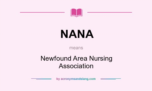 What does NANA mean? It stands for Newfound Area Nursing Association