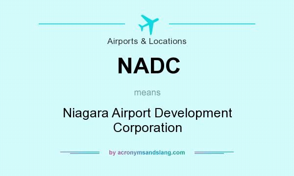 What does NADC mean? It stands for Niagara Airport Development Corporation