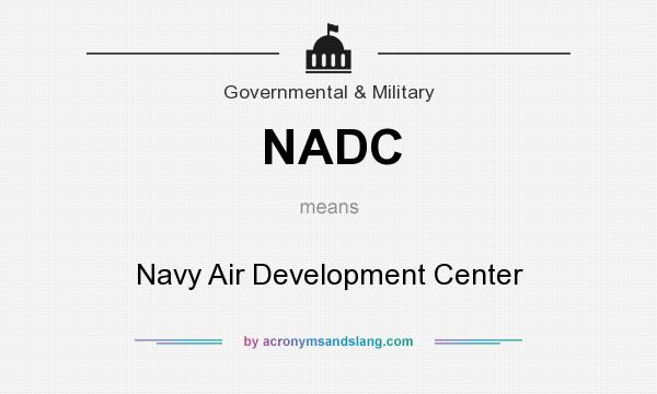 What does NADC mean? It stands for Navy Air Development Center
