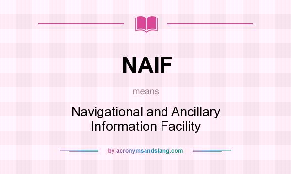 What does NAIF mean? It stands for Navigational and Ancillary Information Facility