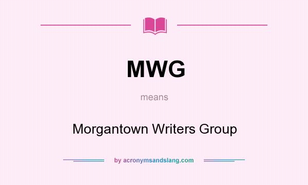 What does MWG mean? It stands for Morgantown Writers Group
