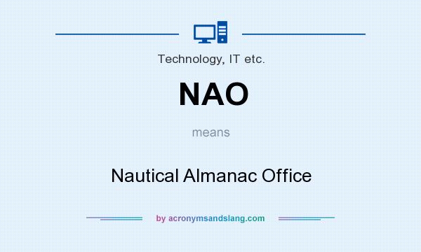 What does NAO mean? It stands for Nautical Almanac Office