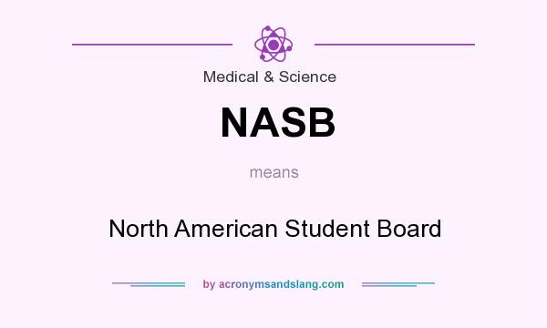 What does NASB mean? It stands for North American Student Board