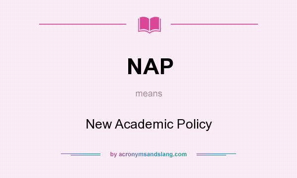 What does NAP mean? It stands for New Academic Policy