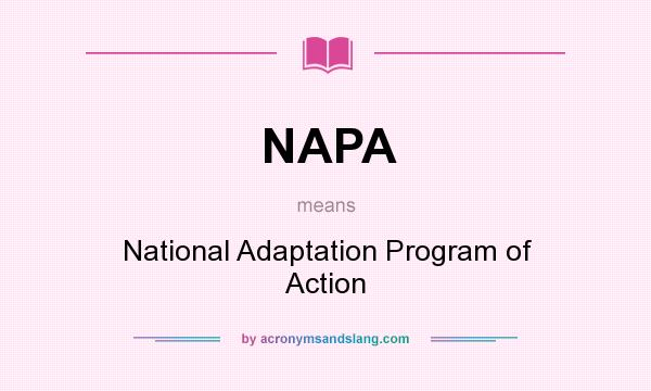 What does NAPA mean? It stands for National Adaptation Program of Action