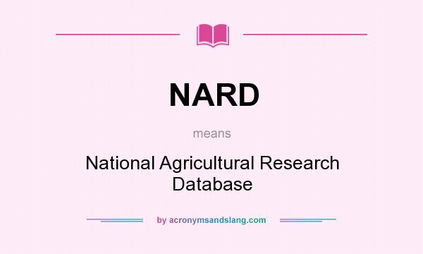 What does NARD mean? It stands for National Agricultural Research Database