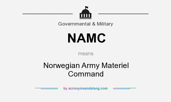 What does NAMC mean? It stands for Norwegian Army Materiel Command