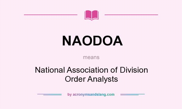 What does NAODOA mean? It stands for National Association of Division Order Analysts