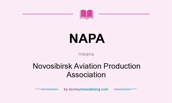What does NAPA mean? It stands for Novosibirsk Aviation Production Association