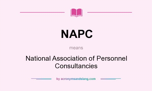 What does NAPC mean? It stands for National Association of Personnel Consultancies