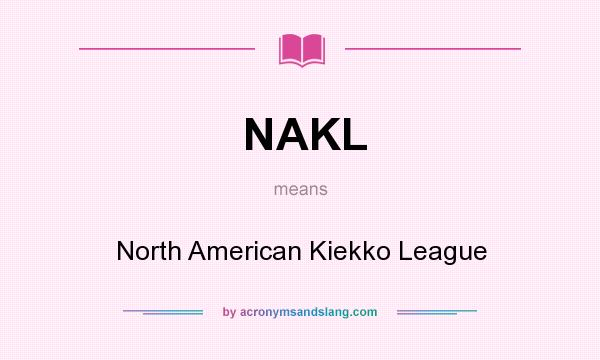 What does NAKL mean? It stands for North American Kiekko League