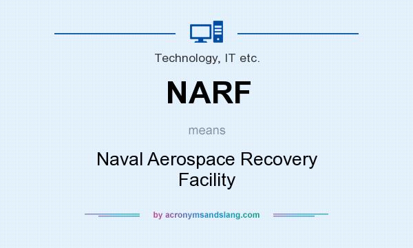 What does NARF mean? It stands for Naval Aerospace Recovery Facility