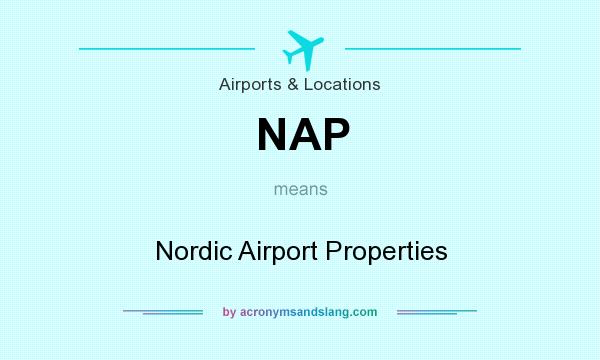 What does NAP mean? It stands for Nordic Airport Properties
