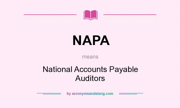 What does NAPA mean? It stands for National Accounts Payable Auditors